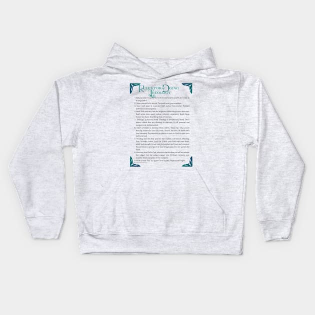 Rules for doing theology Kids Hoodie by bfjbfj